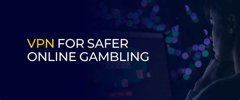 vpn for online gambling|Iba pa.